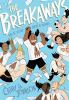Book cover for "The Breakaways"