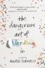 Book cover for "The dangerous art of blending in"