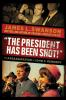 Book cover for ""The president has been shot!""