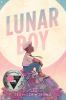 Book cover for "Lunar boy"