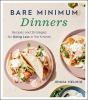 Book cover for "Bare minimum dinners"