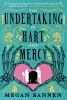 Book cover for "The undertaking of Hart and Mercy"