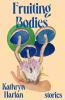 Book cover for "Fruiting bodies"