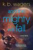 Book cover for "And the mighty will fall".