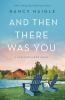 Book cover for "And then there was you"