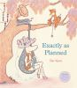 Book cover for "Exactly as planned"