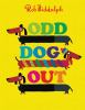 Book cover for "Odd dog out"