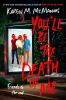 Book cover for "You'll be the death of me"