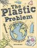 Book cover for "The plastic problem".