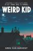 Book cover for "Weird kid"