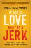 Book cover for "If God is love, don't be a jerk"