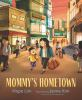 Book cover for "Mommy's hometown"
