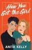 Book cover for "How you get the girl"