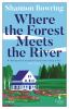 Book cover for "Where the forest meets the river".