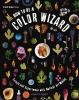 Book cover for "How to be a color wizard".