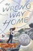 Book cover for "The wrong way home"