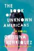 Book cover for "The book of unknown Americans"
