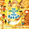 Book cover for "The only way to make bread"