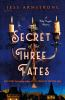 Book cover for "The secret of the three fates".