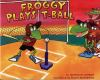 Book cover for "Froggy plays T-ball".