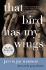 Book cover for "That bird has my wings"