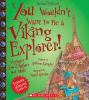 Book cover for "You wouldn't want to be a Viking explorer!".