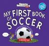 Book cover for "My first book of soccer".
