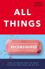 Book cover for "All things reconsidered"