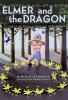 Book cover for "Elmer and the dragon"