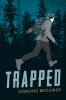 Book cover for "Trapped"
