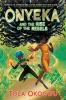 Book cover for "Onyeka and the rise of the rebels".