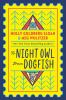 Book cover for "To Night Owl from Dogfish"