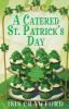 Book cover for "A Catered St. Patrick's Day".