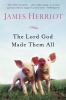 Book cover for "The Lord God made them all".