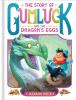 Book cover for "The story of Gumluck and the dragon's eggs".