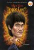 Book cover for "Who was Bruce Lee?".