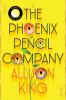 Book cover for "The Phoenix Pencil Company"