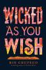 Book cover for "Wicked as you wish"