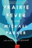 Book cover for "Prairie fever"