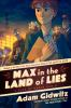 Book cover for "Max in the land of lies".