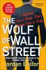 Book cover for "The wolf of Wall Street"