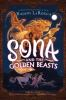 Book cover for "Sona and the golden beasts"