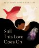 Book cover for "Still this love goes on"