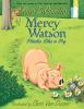 Book cover for "Mercy Watson thinks like a pig".