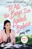 Book cover for "To all the boys I've loved before".