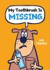 Book cover for "My toothbrush is missing!".