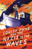 Book cover for "Louisa June and the Nazis in the waves"