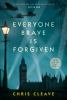 Book cover for "Everyone brave is forgiven"