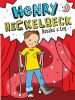 Book cover for "Henry Heckelbeck breaks a leg".