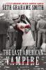 Book cover for "The last American vampire".